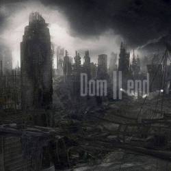 Dom : Dom II End